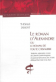 Couverture Le roman d'Alexandre ou le Roman de toute chevalerie Editions Honoré Champion (Classiques Moyen Âge) 2003