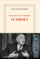 Couverture Histoire intime de la Ve République, tome 1 : Le sursaut Editions Gallimard  (Blanche) 2021