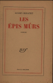 Couverture Les Épis Mûrs Editions Gallimard  (Blanche) 1954