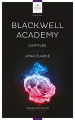 Couverture Blackwell Academy, tome 4 : Captivée Editions Reines de coeur 2020