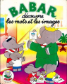 Couverture Babar Découvre Les Mots Et Les Images Editions France Loisirs 1992