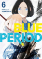 Couverture Blue Period, tome 06 Editions Pika (Seinen) 2021