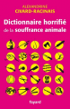 Couverture Dictionnaire horrifié de la souffrance animale Editions Fayard 2010