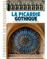 Couverture La Picardie Gothique Editions Ouest-France (Itinéraires de découvertes) 2014