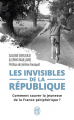 Couverture Les Invisibles de la République Editions J'ai Lu (Document) 2020