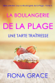 Couverture La Boulangerie de la Plage, tome 5 : Une Tarte Traîtresse  Editions Autoédité 2021