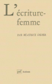 Couverture L'écriture-femme Editions Presses universitaires de France (PUF) (Ecriture) 1981