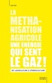 Couverture La méthanisation agricole : Une énergie qui sent le gaz ! Editions Le Jardin vivant 2021