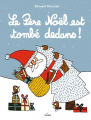 Couverture Le père Noël est tombé dedans! Editions Milan 2019