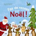 Couverture Pas de rennes pour Noël! Editions Milan (Jeunesse) 2011