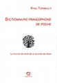 Couverture Dictionnaire francophone de poche. Le pouvoir des mots sur le mouvoir des peaux Editions La Passe du Vent 2010