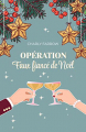 Couverture Opération faux amoureux de Noël, tome 2 : Opération faux fiancé de Noël  Editions Autoédité 2021