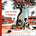 Couverture Jour de noël à Yangassou Editions Rue du Monde 2007