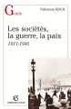 Couverture Les sociétés, la guerre, la paix : 1911-1946 Editions Armand Colin 2003