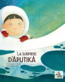 Couverture La surprise d'Aputikâ Editions Le grand jardin 2018