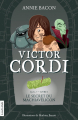 Couverture Victor Cordi, cycle 1, tome 3 : Le secret du Machiavélicon Editions La courte échelle 2013