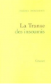 Couverture La transe des insoumis Editions Grasset 2003