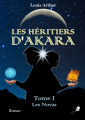 Couverture Les héritiers d'Akara, tome 1 : Les Novas Editions Libre 2 lire 2019