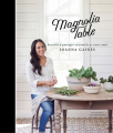 Couverture Magnolia Table : Recettes à partager en famille et entre amis Editions Hachette (Pratique) 2019