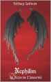Couverture Nephilim, tome 02 : La Folie de l'Immortel  Editions Autoédité 2021
