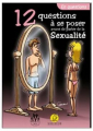 Couverture 12 questions à se poser avant de parler Sexualité Editions Melchior 2007
