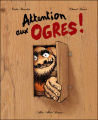 Couverture Attention aux ogres ! Editions Albin Michel (Jeunesse) 2010