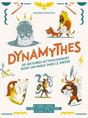Couverture Dynamythes : 20 histoires mythologiques dont on parle sans le savoir