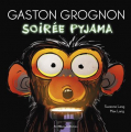 Couverture Gaston Grognon, tome 3 : Soirée Pyjama Editions Casterman 2021