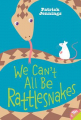 Couverture We Can't All Be Rattlesnakes Editions HarperCollins 2011