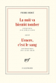 Couverture La nuit va bientôt tomber suivi de L'encre, c'est le sang Editions Gallimard  (Blanche) 2019