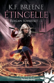 Couverture Reagan Somerset, tome 1 : Étincelle Editions Infinity (Urban fantasy) 2022