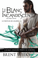 Couverture Le porteur de lumière, tome 6 : Le Blanc incandescent, partie 2 Editions Bragelonne (Poche) 2021