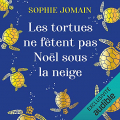 Couverture Les tortues ne fêtent pas Noël sous la neige Editions Audiolib 2021