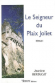 Couverture Le seigneur du Plaix Joliet Editions La Bouinotte 2005