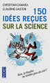 Couverture 150 idées reçues sur la science Editions Pocket 2011
