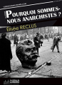 Couverture Pourquoi sommes-nous anarchistes ? Editions de Londres 2011
