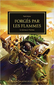 Couverture Forgés par les Flammes Editions Black Library (Horus Heresy) 2021