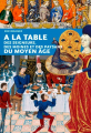 Couverture À la Table des Seigneurs du Moyen-Âge Editions Ouest-France 2015