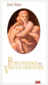Couverture Petite anthologie des vertus du cœur humain Editions Raphaël 2003