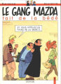 Couverture Le Gang Mazda, tome 1 : Le Gang Mazda fait de la bédé Editions Dupuis 1988