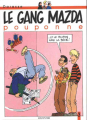 Couverture Le Gang Mazda, tome 3 : Le Gang Mazda pouponne Editions Dupuis 1993