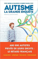 Couverture Autisme : La grande enquête Editions Les Arènes 2016