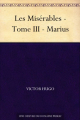 Couverture Les Misérables (5 tomes), tome 3 Editions Une oeuvre du domaine public 1862