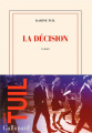 Couverture La décision Editions Gallimard  (Blanche) 2022