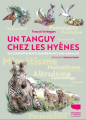 Couverture Un Tanguy chez les hyènes : 30 comportements surprenants des animaux Editions Delachaux et Niestlé 2022
