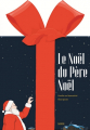 Couverture Le Noël du Père Noël Editions de La Martinière (Jeunesse) 2019