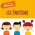 Couverture Mon premier livre Montessori : Les émotions Editions Hachette 2019