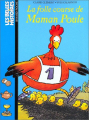Couverture La folle course de Maman Poule Editions Bayard (Les belles histoires) 2003
