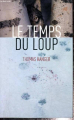 Couverture Le temps du loup Editions France Loisirs 2010