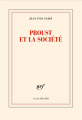 Couverture Proust et la société  Editions Gallimard  (Blanche) 2021